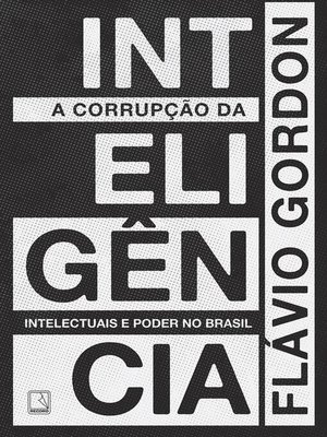 cover image of A corrupção da inteligência